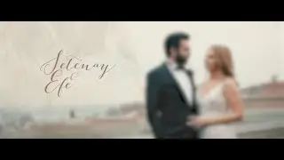 Setenay & Efe Düğün Videosu // W Istanbul