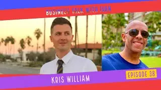 Business Talk With Ivan | Episode 38 | Kris William