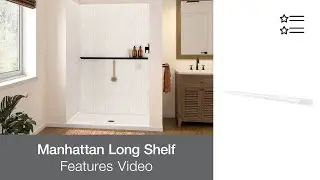 Get Inspired with the MAAX Manhattan Long Shelf