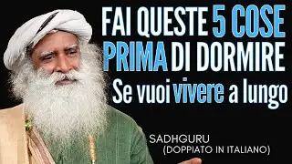 Ascolta Sadhguru e MIGLIORERAI il tuo SONNO e la tua VITA #crescitapersonale #meditazione #sadhguru
