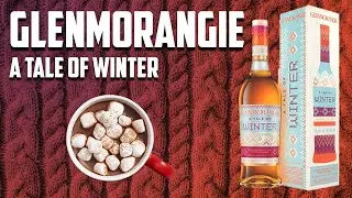 Glenmorangie - A Tale of Winter