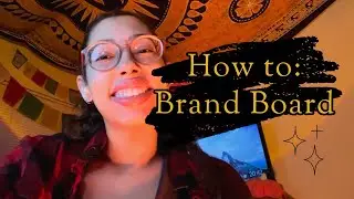 How to create a brand board.￼