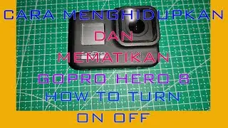 Cara menghidupkan dan mematikan gopro hero 8