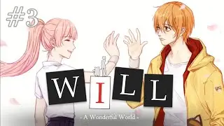 ПРЕКРАСНАЯ ПОБЕДА - ПРОХОЖДЕНИЕ WILL: A Wonderful World #3