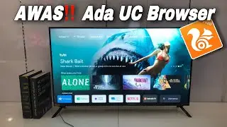 Jelajah Dunia Maya Dengan UCBrowser di Android TV Semua Merk