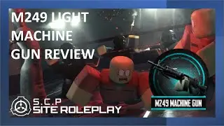 M249 LMG review - SCP: Site roleplay - Roblox