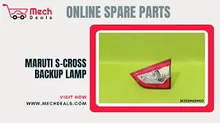 MARUTI S-CROSS BACKUP LAMP |  36250M65M00 | #MechDeals #Scross