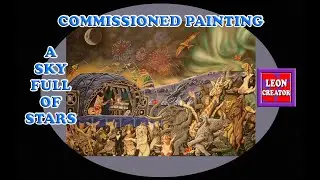 Commissioned Painting - A Sky Full of Stars - with Leon Hills - LEON CREATOR