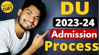 Delhi University Admission 2023 Full Process | DU-CUET 2023 Syllabus Exam pattern,Books,Preparation