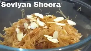 Seviyan Sheera | Meethi Seviyan | Sweet Vermiceli