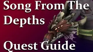 RSQuest: Song From The Depths Quest Guide [Runescape|RS3|NXT] Full Walkthrough
