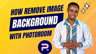 HOW TO REMOVE IMAGE BACKGROUND WITH PHOTOROOM