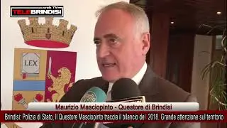 Brindisi   Polizia di Stato, Il Questore Masciopinto traccia il bilancio del 2018  Grande attenzione