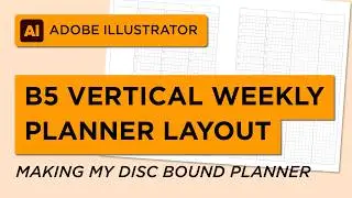 Making a B5 Vertical Weekly Layout in Adobe Illustrator