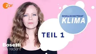 Das Ende der Letzten Generation – Gesellschaftsrat Klima (1) | Bosetti will reden!
