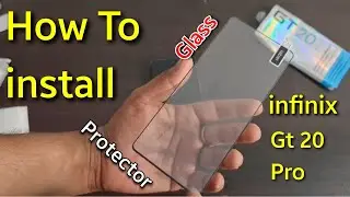 How to install Glass Protector infinix GT 20Pro