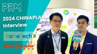 2024 CHINAPLAS Interview | BoReTech