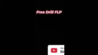 Free Drill FLP | Comment Your Email For FLP