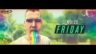 C-Noize - Friday (CRD-034)