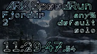 ARK Speedrun Fjordur invalid: 11:29:47.84 (any% default solo) 1