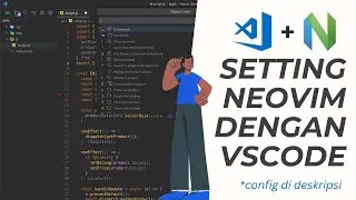 CONFIG INTEGRASI NEOVIM DENGAN VISUAL STUDIO CODE V2 (LINUX)