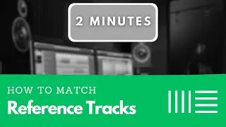 How to Match Volume with a Reference Track