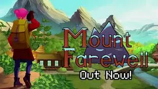 Mount Farewell - Out Now!