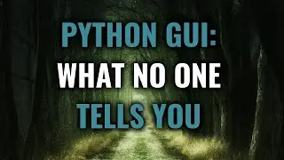 Python GUI Tutorial: What No One Tells You as a Beginner