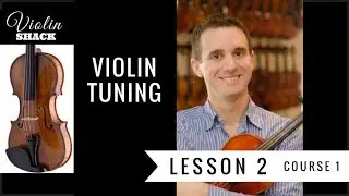 LEARN THE VIOLIN | Course 1.2 - Tuning Violin w/ Violin Pegs