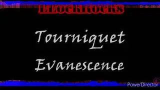 Tourniquet  (lyrics) - Evanescence