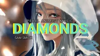 Sam Smith - Diamonds {Lyrics}