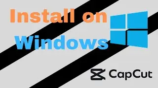 Install capcut on windows for free | Capcut | Video editing | Free | 2023