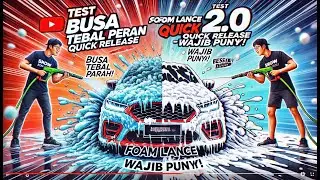 💦 BUSA TEBAL PARAH! TEST SNOW FOAM LANCE 2 0 QUICK RELEASE – WAJIB PUNYA!