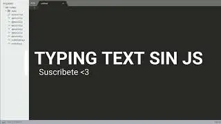 TYPING TEXT WITHOUT JS | TYPING TEXT sin JAVASCRIPT