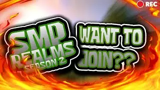 Want To Join SMP Realms??