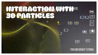 Interactive Particles in 3D with TouchDesigner