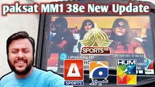Paksat mm1 38E || New Update in karachi