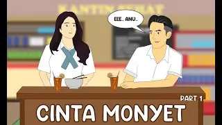 CINTA MONYET - Animasi Sekolah ( PART 1 )
