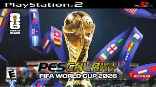 NUEVO PES 2026 GALAXY PS2 MUNDIAL CON LAS 48 SELECCIONES | ¡DESCARGALO YA ISO!