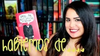 LOVE, SIMON | YO SIMON HOMO SAPIENS | El Alma de los Libros
