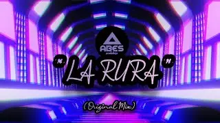 ABES - La RURA (Original Mix)