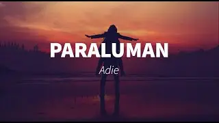 Paraluman by Adie Lyrics