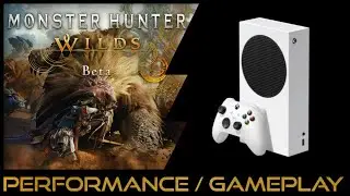 Xbox Series S | Monster Hunter Wilds Bèta | Performance / Gameplay