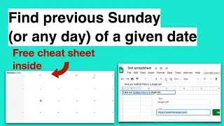 Find the Previous Sunday of Any Date (or any weekday) Google Sheets and Excel - Cheat Sheet Included