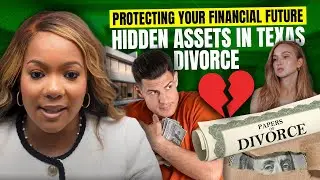 Protecting Your Financial Future - Hidden Assets in Texas Divorce