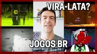 Síndrome do vira-lata em gamedev br? Você acha que os jogos br não são bons suficientes??