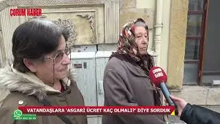Vatandaşlara ‘Asgari ücret ne kadar olmalı?” diye sorduk: “En az 30 bin lira olmalı. Açız aç...