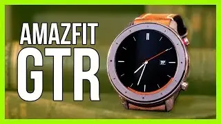 Amazfit GTR Review - The Best Value Smartwatch of 2019?