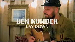 Songs on Fire • Ben Kunder - Laydown featuring Julian Taylor