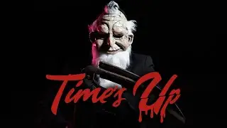 Time's Up - Official Movie Trailer (2023)
